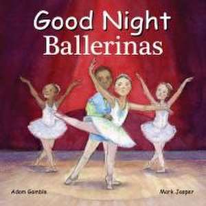 Good Night Ballerinas de Adam Gamble