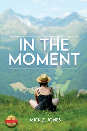 In The Moment de Mick E. Jones