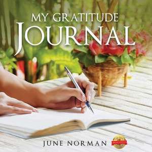 My Gratitude Journal (Full-Coloured) de June Norman