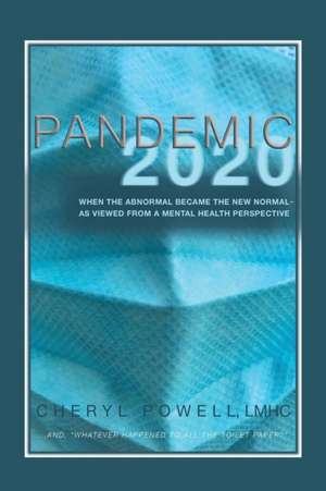 Pandemic 2020 de Cheryl Powell