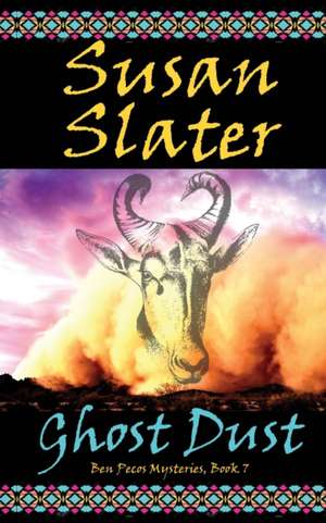 Ghost Dust de Susan Slater