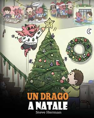 Un drago a Natale de Steve Herman