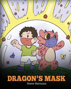 Dragon's Mask de Steve Herman