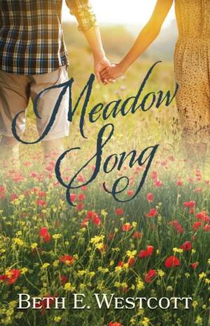 Meadow Song de Beth Westcott