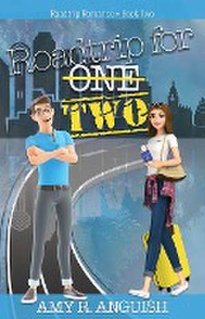 Roadtrip for Two de Amy R Anguish