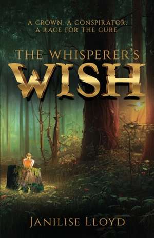 The Whisperer's Wish de Janilise Lloyd