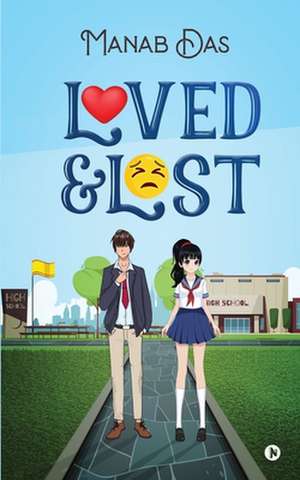 Loved & Lost de Manab Das