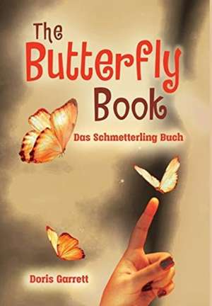 The Butterfly Book de Doris Garrett