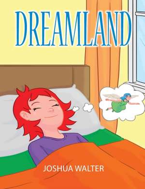 Dreamland de Joshua Walter