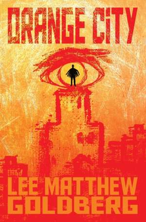 Orange City de Lee Matthew Goldberg