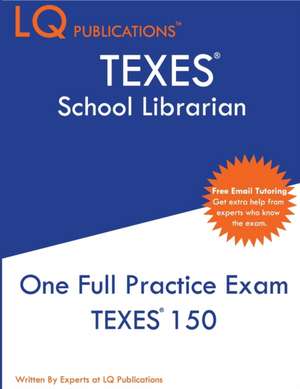 TEXES School Librarian de Lq Publications