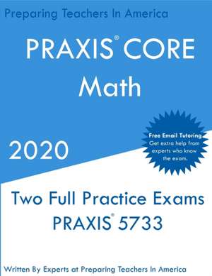 PRAXIS CORE MATH de Preparing Teachers In America