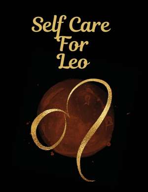 Self Care For Leo de Patricia Larson