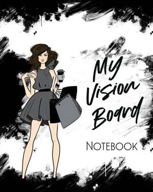 My Vision Board Notebook de Patricia Larson