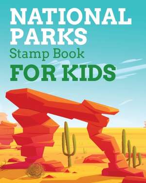 National Park Stamps Book For Kids de Patricia Larson