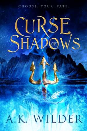 Curse of Shadows de A.K. Wilder