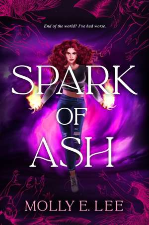 Spark of Ash de Molly E. Lee