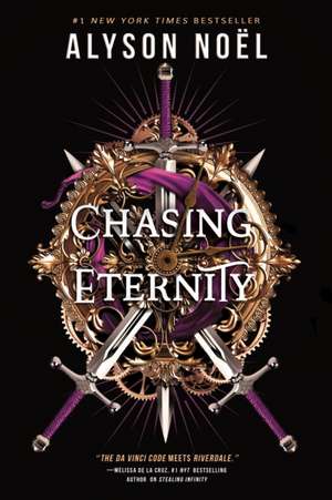 Chasing Eternity de Alyson Noël