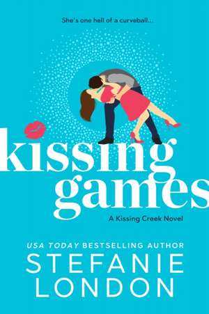 Kissing Games de Stefanie London