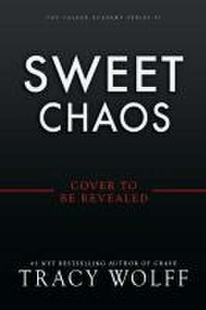 Sweet Chaos de Tracy Wolff