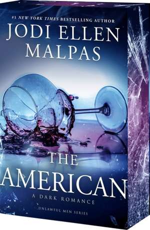 The American de Jodi Ellen Malpas