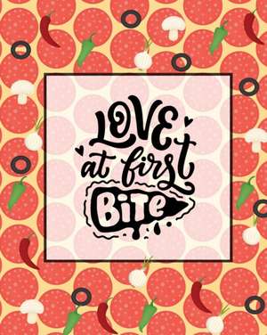 Love At First Bite, Pizza Review Journal de Amy Newton