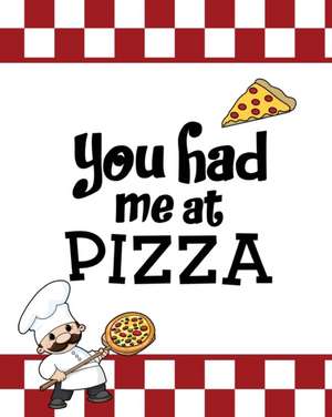 You Had Me At Pizza, Pizza Review Journal de Amy Newton