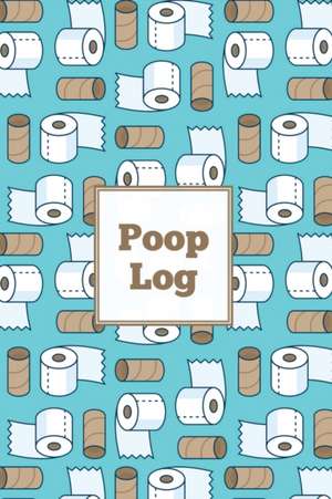 Poop Log de Amy Newton