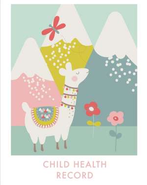 Child Health Record de Amy Newton