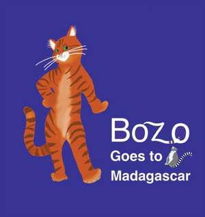 Bozo Goes to Madagascar de Maria M Koretz