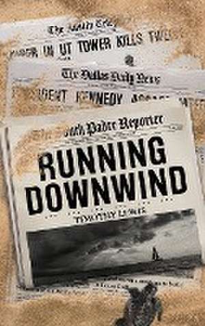 Running Downwind de Timothy Lewis