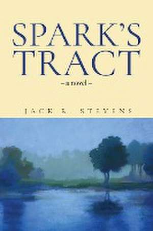 SPARKS TRACT de Jack R Stevens