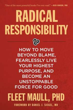 Radical Responsibility de Fleet Maull