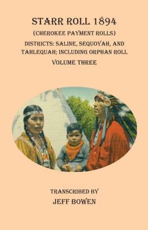 Starr Roll 1894 (Cherokee Payment Rolls) Volume Three