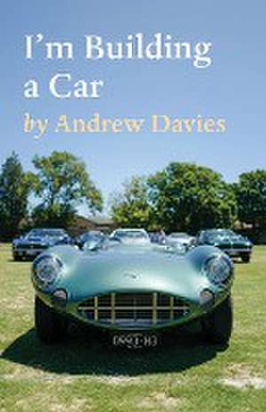 I'm Building a Car de Andrew Davies