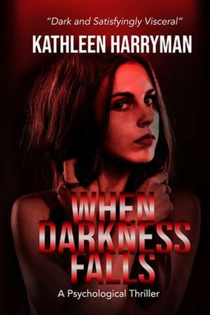 When Darkness Falls de Kathleen Harryman