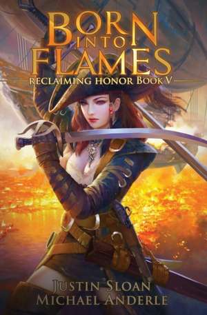 Born Into Flames de Justin Sloan