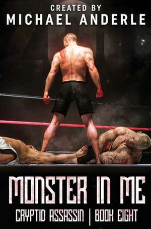 Monster In Me de Michael Anderle