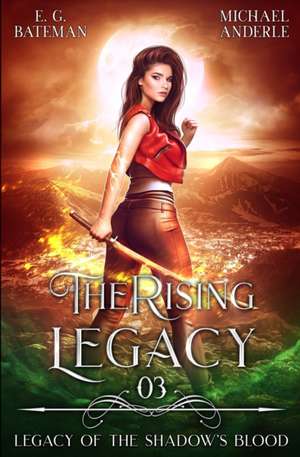 The Rising Legacy de Michael Anderle