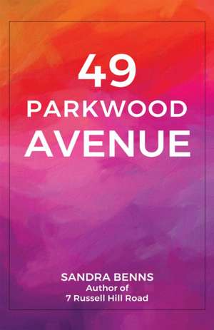 49 Parkwood Avenue de Sandra Benns