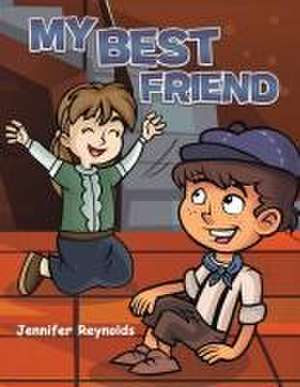 My Best Friend de Jennifer Reynolds