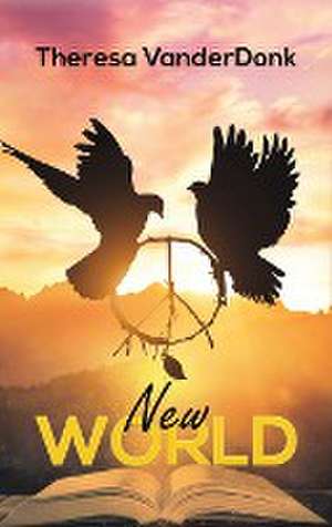 New World de Theresa Vanderdonk