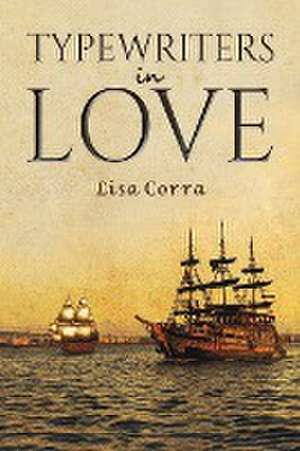 Typewriters in Love de Lisa Corra