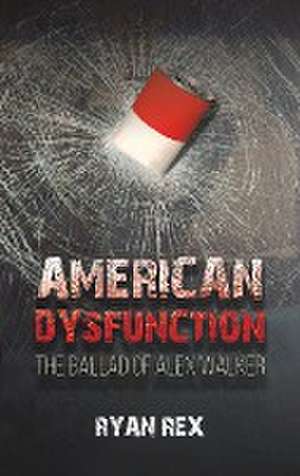 American Dysfunction de Ryan Rex