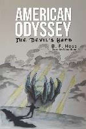 American Odyssey: The Devil's Hand de B. F. Hess