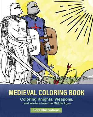 Medieval Coloring Book de Sora Illustrations