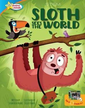 Sloth Sees the World / All about Sloths de Susan Rich Brooke