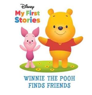 Disney My First Stories Winnie the Pooh Finds Friends de Pi Kids