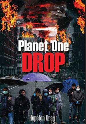 Planet One Drop de Hopeton Gray