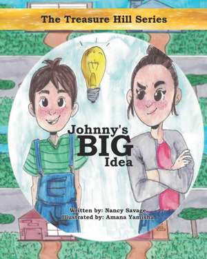 Johnny's Big Idea de Nancy Savage